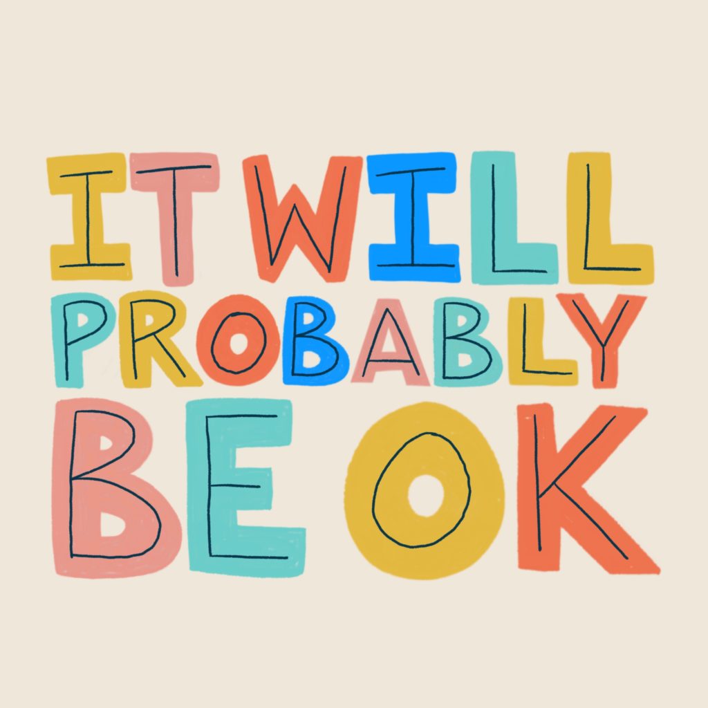 It Will Probably Be OK Hand Lettering